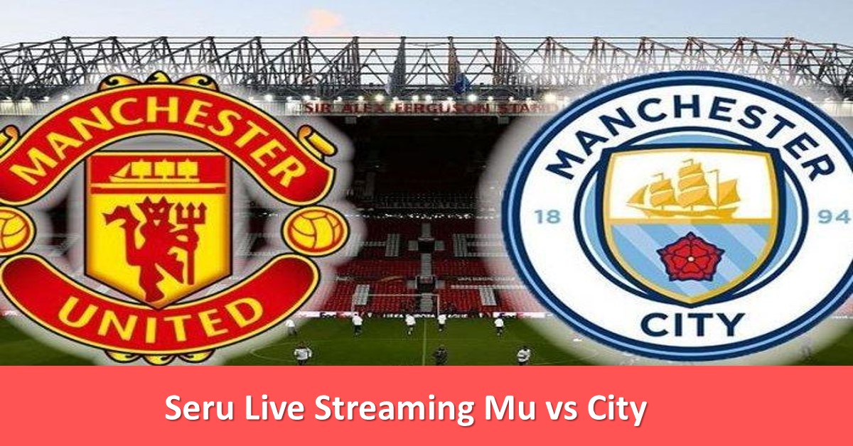 Seru Live Streaming Mu vs City TechBanget Seru Live Streaming Mu vs City TechBanget