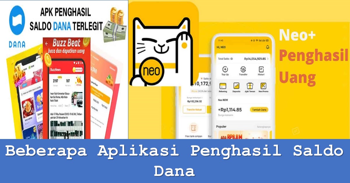 Beberapa Aplikasi Penghasil Saldo Dana TechBanget