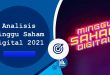 Analisis Minggu Saham Digital 2021