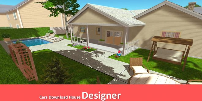 Cara Download House Designer