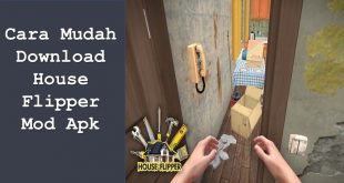 Cara Mudah Download House Flipper Mod Apk