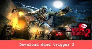 Download dead trigger 2