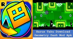 Harus Tahu Download Geometry Dash Mod Apk