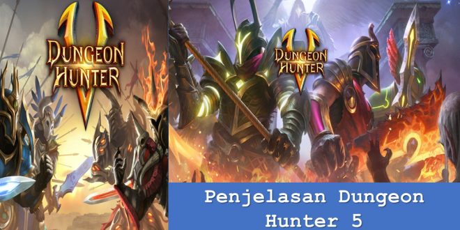 Penjelasan Dungeon Hunter 5