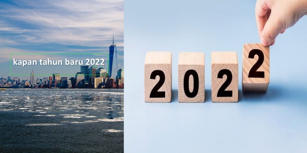 Dan kapan tahun baru 2022 | TechBanget