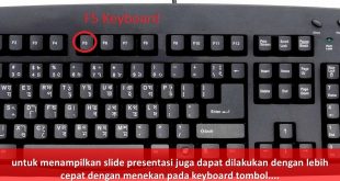 untuk menampilkan slide presentasi juga dapat dilakukan dengan lebih cepat dengan menekan pada keyboard tombol....