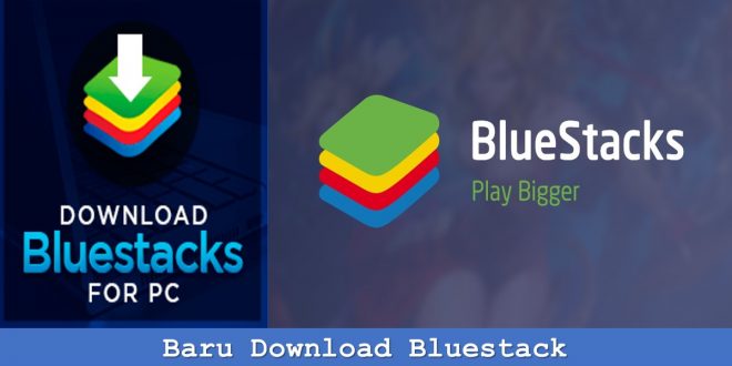 Baru Download Bluestack