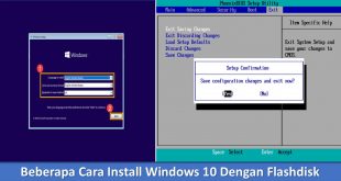 Beberapa Cara Install Windows 10 Dengan Flashdisk