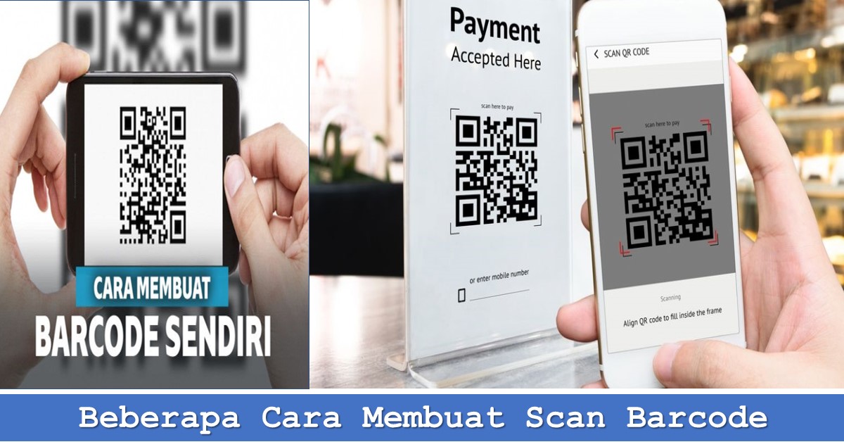 Beberapa Cara Membuat Scan Barcode | TechBanget