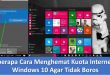 Beberapa Cara Menghemat Kuota Internet di Windows 10 Agar Tidak Boros
