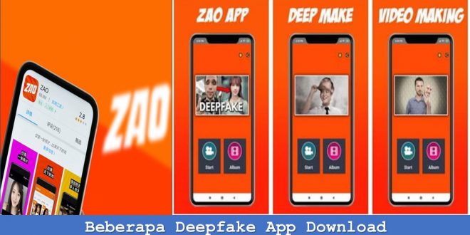 Beberapa Deepfake App Download