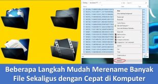 Beberapa Langkah Mudah Merename Banyak File Sekaligus dengan Cepat di Komputer