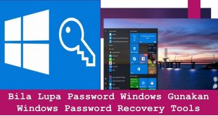 Bila Lupa Password Windows Gunakan Windows Password Recovery Tools