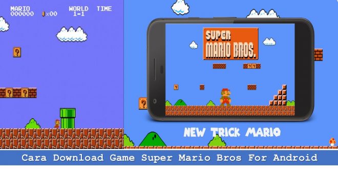 Cara Download Game Super Mario Bros For Android