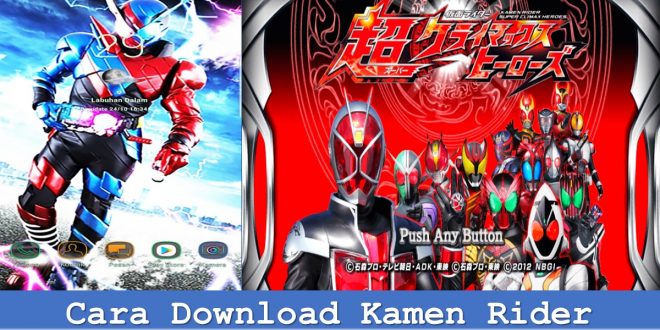Cara Download Kamen Rider