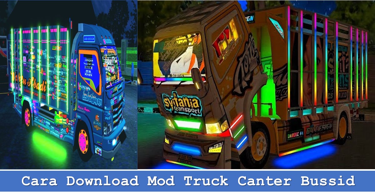 Cara Download Mod Truck Canter Bussid  TechBanget