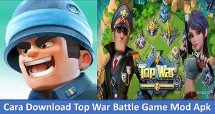 Cara Download Top War Battle Game Mod Apk