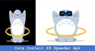 Cara Install X9 Speeder Apk