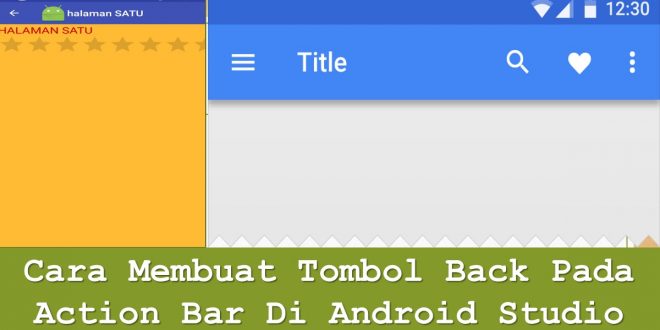 Cara Membuat Tombol Back Pada Action Bar Di Android Studio