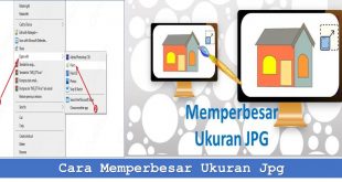 Cara Memperbesar Ukuran Jpg