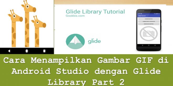 Cara Menampilkan Gambar GIF di Android Studio dengan Glide Library Part 2