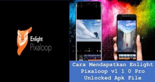 Cara Mendapatkan Enlight Pixaloop v1 1 0 Pro Unlocked Apk File