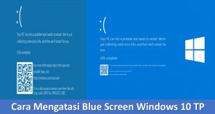 Cara Mengatasi Blue Screen Windows 10 TP