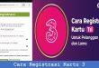 Cara Registrasi Kartu 3