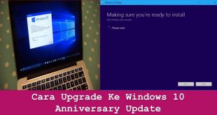Cara Upgrade Ke Windows 10 Anniversary Update