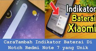 CaraTambah Indikator Baterai Di Notch Redmi Note 7 yang Unik