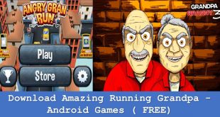 Download Amazing Running Grandpa - Android Games ( FREE)
