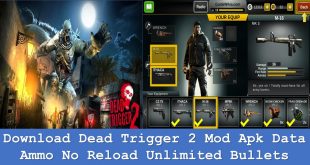 Download Dead Trigger 2 Mod Apk Data Ammo No Reload Unlimited Bullets