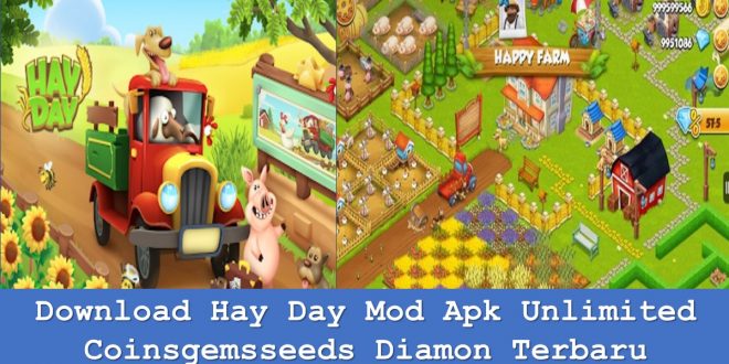 Download Hay Day Mod Apk Unlimited Coinsgemsseeds Diamon Terbaru