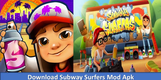 Download Subway Surfers Mod Apk