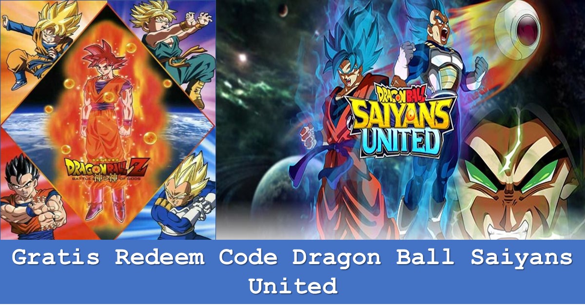 Gratis Redeem Code Dragon Ball Saiyans United | TechBanget