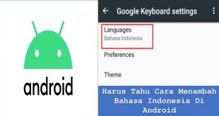 Harus Tahu Cara Menambah Bahasa Indonesia Di Android