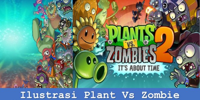 Ilustrasi Plant Vs Zombie