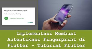 Implementasi Membuat Autentikasi Fingerprint di Flutter - Tutorial Flutter Indonesia