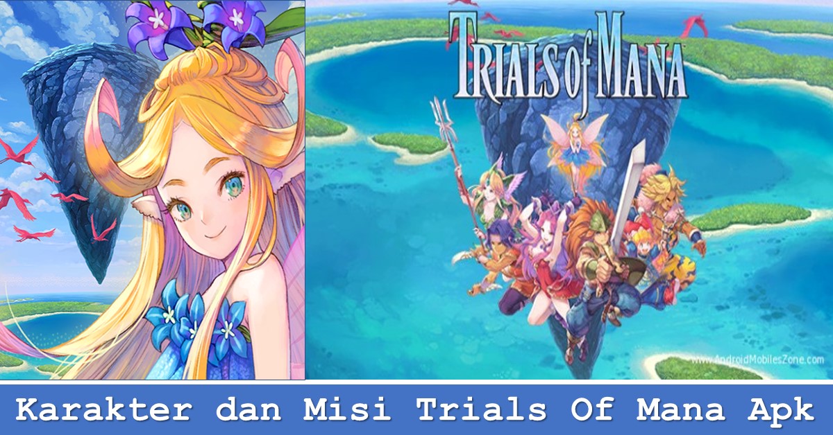 Karakter dan Misi Trials Of Mana Apk | TechBanget