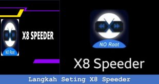 Langkah Seting X8 Speeder