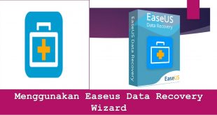 Menggunakan Easeus Data Recovery Wizard
