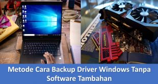 Metode Cara Backup Driver Windows Tanpa Software Tambahan
