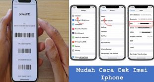 Mudah Cara Cek Imei Iphone