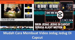 Mudah Cara Membuat Video Jedag Jedug Di Capcut