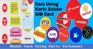 Mudah Cara Unreg Kartu Telkomsel