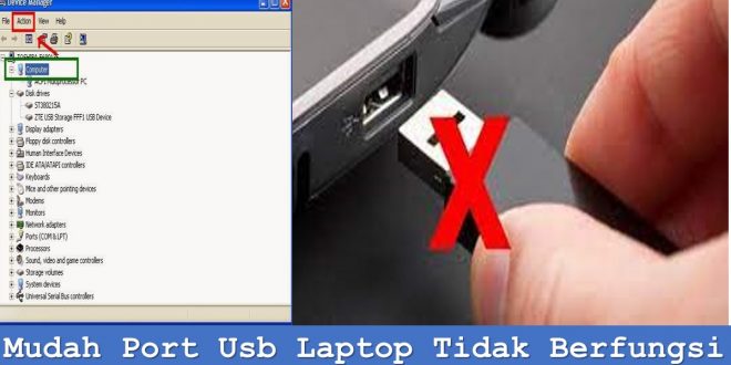 Mudah Port Usb Laptop Tidak Berfungsi