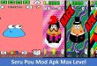 Seru Pou Mod Apk Max Level