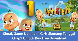 Simak Game Upin Ipin Keris Siamang Tunggal Chap1 Unlock Key Free Download