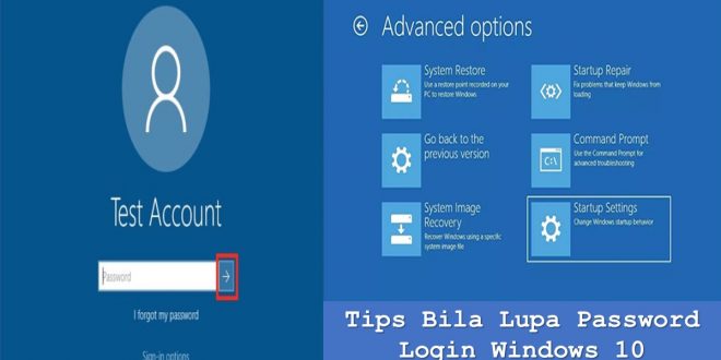 Tips Bila Lupa Password Login Windows 10