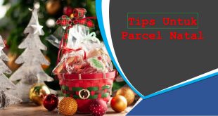 Tips Untuk Parcel Natal